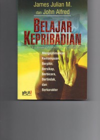 Image of Belajar Kepribadian : The Accelerated Learning for Personality (Mengoptimalkan Kemampuan Berpikir, Bersikap, Berbicara, Bertindak, dan Berkarakter)